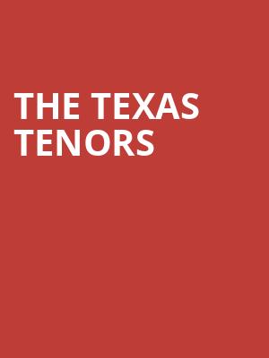 The Texas Tenors, Arbogast Performing Arts Center, Dayton