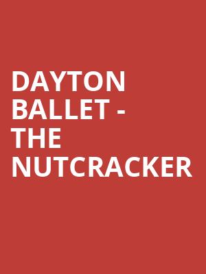 Dayton Ballet - The Nutcracker Poster