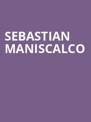Sebastian Maniscalco Poster