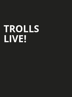 Trolls Live, EJ Nutter Center, Dayton