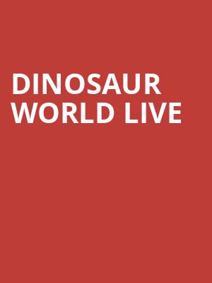 Dinosaur World Live, Victoria Theatre, Dayton