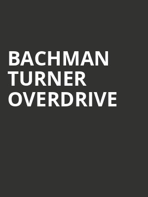 Bachman Turner Overdrive, The Great Darke County Fair, Dayton