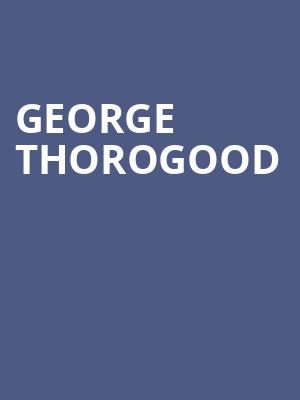 George Thorogood, Fraze Pavilion, Dayton