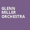 Glenn Miller Orchestra, Victoria Theatre, Dayton