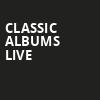 Classic Albums Live, Victoria Theatre, Dayton