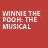 Winnie the Pooh The Musical, Kuss Auditorium, Dayton